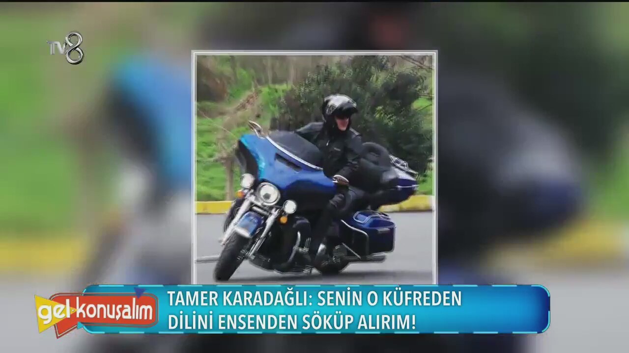 Tamer Karadağlı: Dilini ensenden söküp alırım Tamer Karadağlı: Dilini ensenden söküp alırım