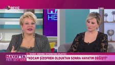Kocam Şizofren Oldu Cinsel Hayatım Bitti (Hayatta Herşey Var 14 Aralık Perşembe)