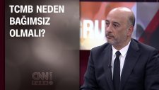 Tcmb Neden Bağımsız Olmalı?