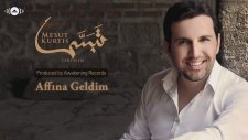 Mesut Kurtis - Affina Geldin