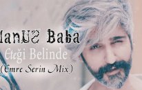 Manuş Baba - Eteği Belinde (Emre Serin Remix)