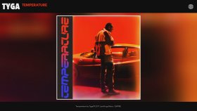 Tyga - Temperature Tyga - Temperature