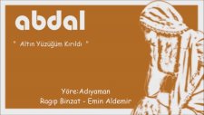 Grup Abdal - Altın Yüzüğüm Kırıldı (Ozanca)