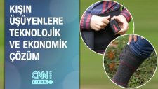 Kışın Üşüyenlere Teknolojik Çözüm