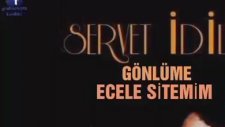 Servet İdil - Ecele Sitemim