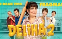 Deliha 2 - Fragman (12 Ocak’ta Sinemalarda)