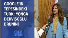 Google'ın Tepesindeki Türk: Yonca Dervişoğlu Brunini