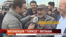 Vatandaşın Türkçe İle İmtihanı