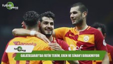 Galatasaray'da Fatih Terim, Eren ve Sinan'ı bırakmıyor