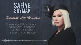 Safiye Soyman - Harmandan Gel Harmandan Safiye Soyman - Harmandan Gel Harmandan