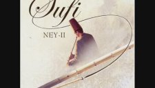 Sufi - Neyıı Huşu