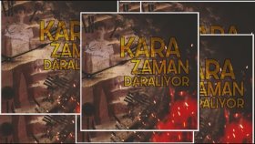 Kara - Zaman Daralıyor Kara - Zaman Daralıyor