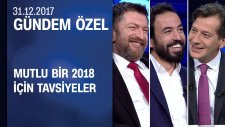 Gündem Özel'den Mutlu Bir 2018 İçin Tavsiyeler - 31.12.2017 Pazar