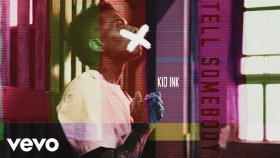 Kid ink - Tell Somebody Kid ink - Tell Somebody