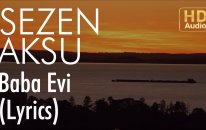Sezen Aksu - Baba Evi (Lyrics I Şarkı Sözleri)