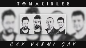 Yusuf Tomakin - Çay Var Mı Çay Feat. Tomakinler Yusuf Tomakin - Çay Var Mı Çay Feat. Tomakinler
