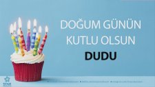 İyi Ki Doğdun Dudu - İsme Özel Doğum Günü Şarkısı