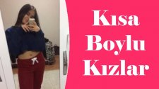 Kısa Boylu Kızlar !
