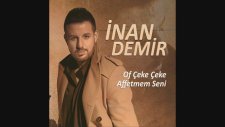 Inan Demir - Agrı Dagından Uctum (Official Audio)