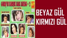 Güneşin Karışık Halk Müziği-2 - Beyaz Gül Kırmızı Gül