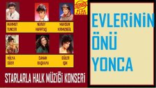 Starlarla Halk Müziği Konseri - Evlerinin Önü Yonca