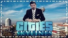 Büyük Başkan Çalışıyor | Cities : Skylines