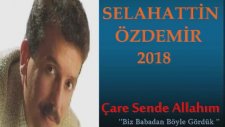 Selahattın Özdemir - Çare Sende Allahım