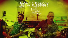 Sting - Don't Make Me Wait Feat. Shaggy Sting - Don't Make Me Wait Feat. Shaggy