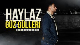 Haylaz - Güz Gülleri Haylaz - Güz Gülleri