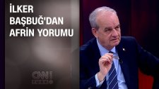 İlker Başbuğ: Suriye ordusu sınıra çıkmalıdır
