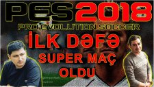 Orxangames İl? Zikogamers - Pes 2018 Pes 2018 Myclub /ölümn? Maç - Super Mücadile