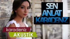 Öykü Gürman - Sen Anlat Karadeniz (Dizi Müziği)