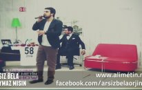 Arsız Bela - Duymaz Mısın 2014 (Uyarlama Klip)
