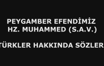 Hz. Muhammed'in Türkler Hakkında Sözleri