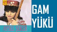 Aysel Şeker - Gam Yükü