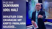 Devletler Coin çıkaracak mı? - Dünyanın 1001 Hali 04.02.2018