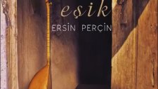 Ersin Perçin - Aman Ey Erenler