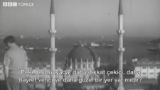 57 Yıl Sonra Yayınlanan İstanbul Belgeseli: İkinci Bölüm