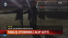 Kendi Arabası Diye Başkasının Arabasını Götürmek