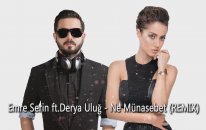 Emre Serin ft Derya Uluğ - Ne Münasebet (Remix)