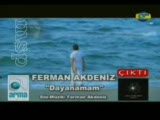 ferman akdeniz videoclip 2009 dayanamam