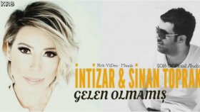 İntizar - Gelen Olmamış Ft Sinan Toprak İntizar - Gelen Olmamış Ft Sinan Toprak