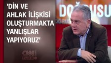 Mustafa Öztürk: Din Ve Ahlak İlişkisi Oluşturmakta Yanlışlar Yapıyoruz