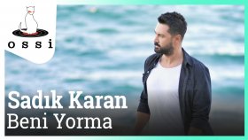 Sadık Karan - Beni Yorma Sadık Karan - Beni Yorma
