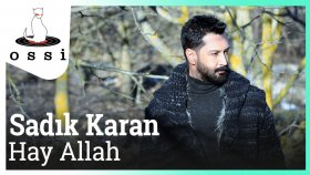 Sadık Karan - Hay Allah Sadık Karan - Hay Allah