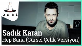 Sadık Karan - Hep Bana Sadık Karan - Hep Bana