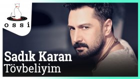 Sadık Karan - Tövbeliyim Sadık Karan - Tövbeliyim