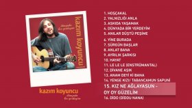 Kazım Koyuncu - Kız Ne Ağlayasun Kazım Koyuncu - Kız Ne Ağlayasun