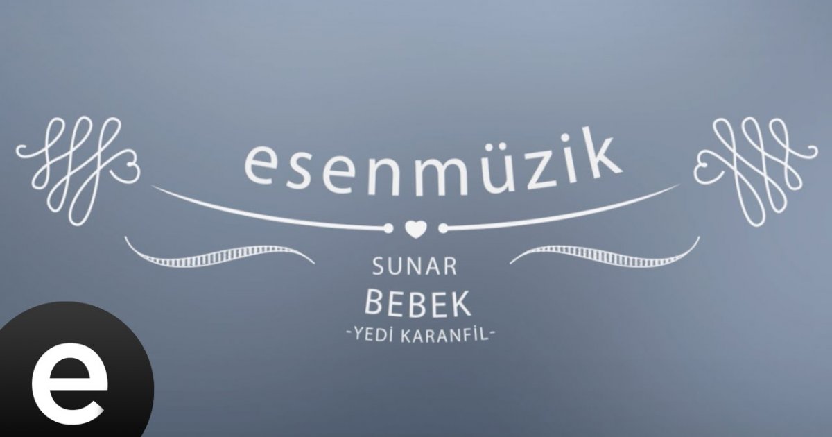 Yedi Karanfil Bebek Yedi Karanfil Bebek