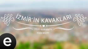 Yedi Karanfil - İzmir'in Kavakları